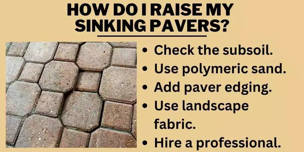 How do I raise my sinking pavers