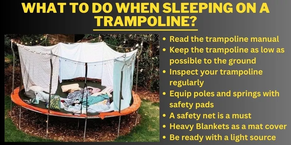 What to do when sleeping on a trampoline
